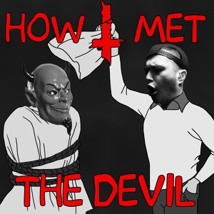 Обложка для I, The Devil - How I Met the Devil (Instrumental)
