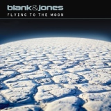 Обложка для Blank & Jones - Flying to the Moon