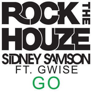 Обложка для Sidney Samson ft Gwise - GO (Original Mix) [vportale.org]