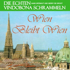 Обложка для De Echten Vindobona Schrammeln feat. Gerry de Groot, Hans Grunhut - Fidelis Wien