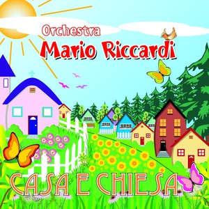 Обложка для Orchestra Mario Riccardi - Casa e chiesa