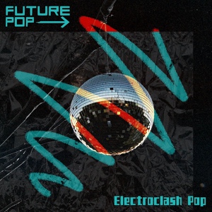Обложка для Future Pop - Violent Electro Protest