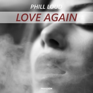 Обложка для Phill Loud - Love Again