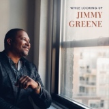 Обложка для Jimmy Greene - While Looking Up