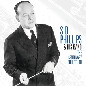 Обложка для Sid Phillips And His Band - Steppin' In Society