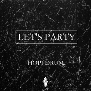 Обложка для Hopi Drum - Lets Party
