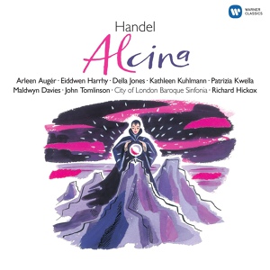 Обложка для Richard Hickox feat. Della Jones - Handel: Alcina, HWV 34, Act 2, Scene 6: Aria. "Mio bel tesoro" (Ruggiero)