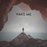 Обложка для Wake Me - Are You Listening