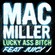 Обложка для Mac Miller feat. Juicy J - Lucky Ass Bitch (feat. Juicy J)