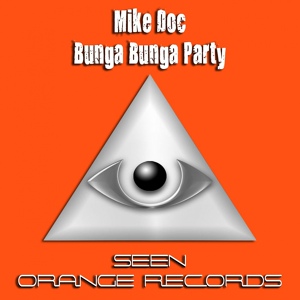 Обложка для Mike Doc - Bunga Bunga Party