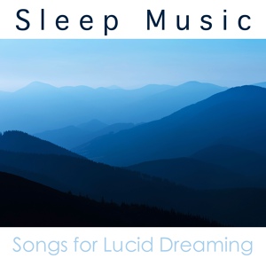 Обложка для Sleep Music Academy - Lucid Dream