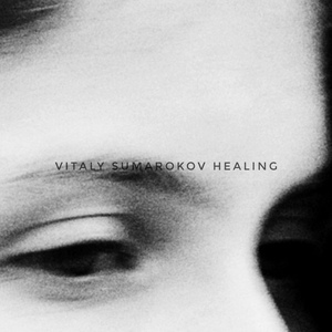 Обложка для Vitaly Sumarokov - Healing