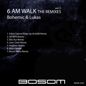 Обложка для Bohemic & Lukas - 6 Am Walk
