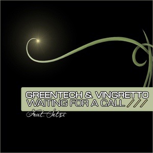 Обложка для Greentech & Vingretto - Waiting For A Call Feat. Setsi