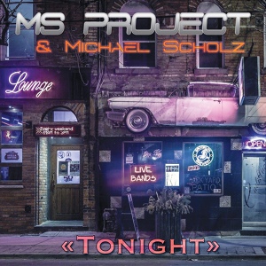 Обложка для Ms Project, Michael Scholz - Tonight