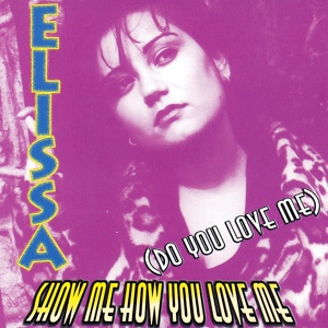 Обложка для Elissa - Show Me How You Love Me (Radio Edit)
