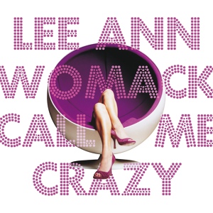 Обложка для Lee Ann Womack - Have You Seen That Girl