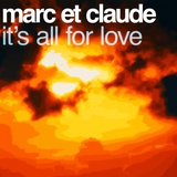 Обложка для Marc Et Claude - It's All for Love