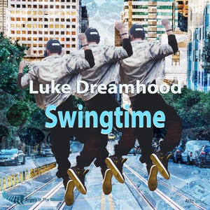 Обложка для Luke Dreamhood - Swingtime