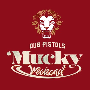 Обложка для Dub Pistols & Rodney P - Mucky Weekend (King Yoof Remix)