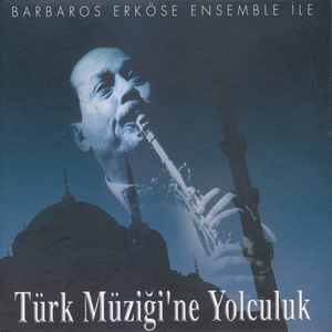 Обложка для Barbaros Erköse Ensemble - Keman Taksimi