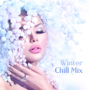 Обложка для Chillout Music Ensemble - Winter Cafe Mix