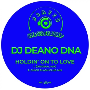 Обложка для DJ Deano DNA - Holdin' On To Love