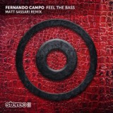 Обложка для Fernando Campo, Matt Sassari - Feel the Bass