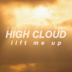 Обложка для Highcloud - Lift Me Up
