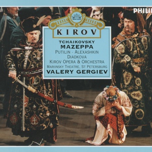 Обложка для Mariinsky Orchestra, Valery Gergiev - Tchaikovsky: Mazeppa, Opera in 3 Acts - Introduction