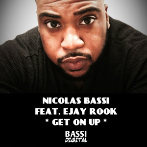 Обложка для Nicolas Bassi feat. Ejay Rook - Get on Up