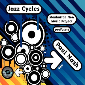 Обложка для Manhattan New Music Project, Paul Nash - Passaglia