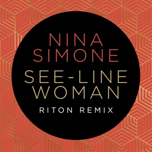 Обложка для Nina Simone, Riton - See-Line Woman