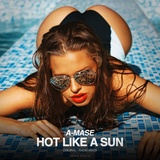 Обложка для A-Mase - Hot Like a Sun (Radio Mix)