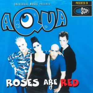 Обложка для Aqua - Roses Are Red