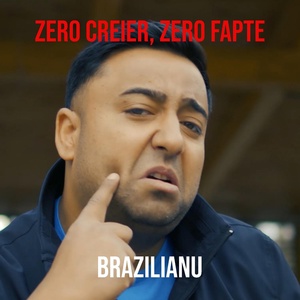 Обложка для Brazilianu - Zero Creier, Zero Fapte
