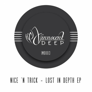 Обложка для Nice 'n Trick - Lost In Depth