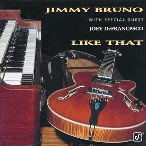 Обложка для Jimmy Bruno feat. Joey DeFrancesco - There Is No Greater Love