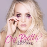 Обложка для Carrie Underwood - Cry Pretty