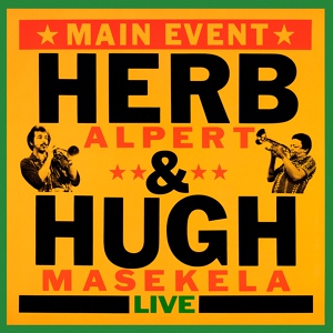 Обложка для Herb Alpert, Hugh Masekela - Mama Way