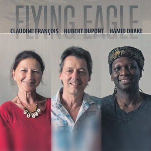 Обложка для Claudine Francois, Hubert Dupont, Hamid Drake - Tapiwa's Vision