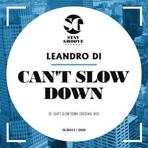 Обложка для Leandro Di - Can't Slow Down