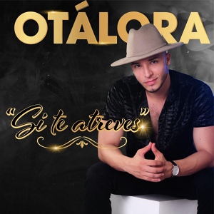 Обложка для Otálora - Si Te Atreves