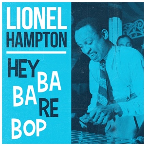 Обложка для Lionel Hampton Quintet - Six Appeal (My Daddy Rocks Me)
