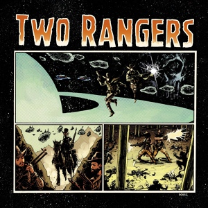 Обложка для Two Rangers - Ghosts & Galaxies