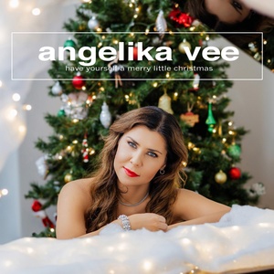 Обложка для Angelika Vee - Have Yourself a Merry Little Christmas