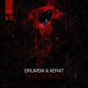 Обложка для Drumsik & XER47 - Sub Signal