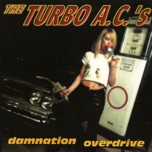 Обложка для The Turbo A.C.'s - Be Fast