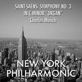 Обложка для Charles Munch feat. New York Philharmonic - Saint-Saëns_ Symphony #3 In C Minor, Op. 78, _Organ_ 1a. Adagio, Allegro Moderato
