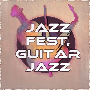 Обложка для Amazing Jazz Music Collection - Total Relax, Soft Guitar